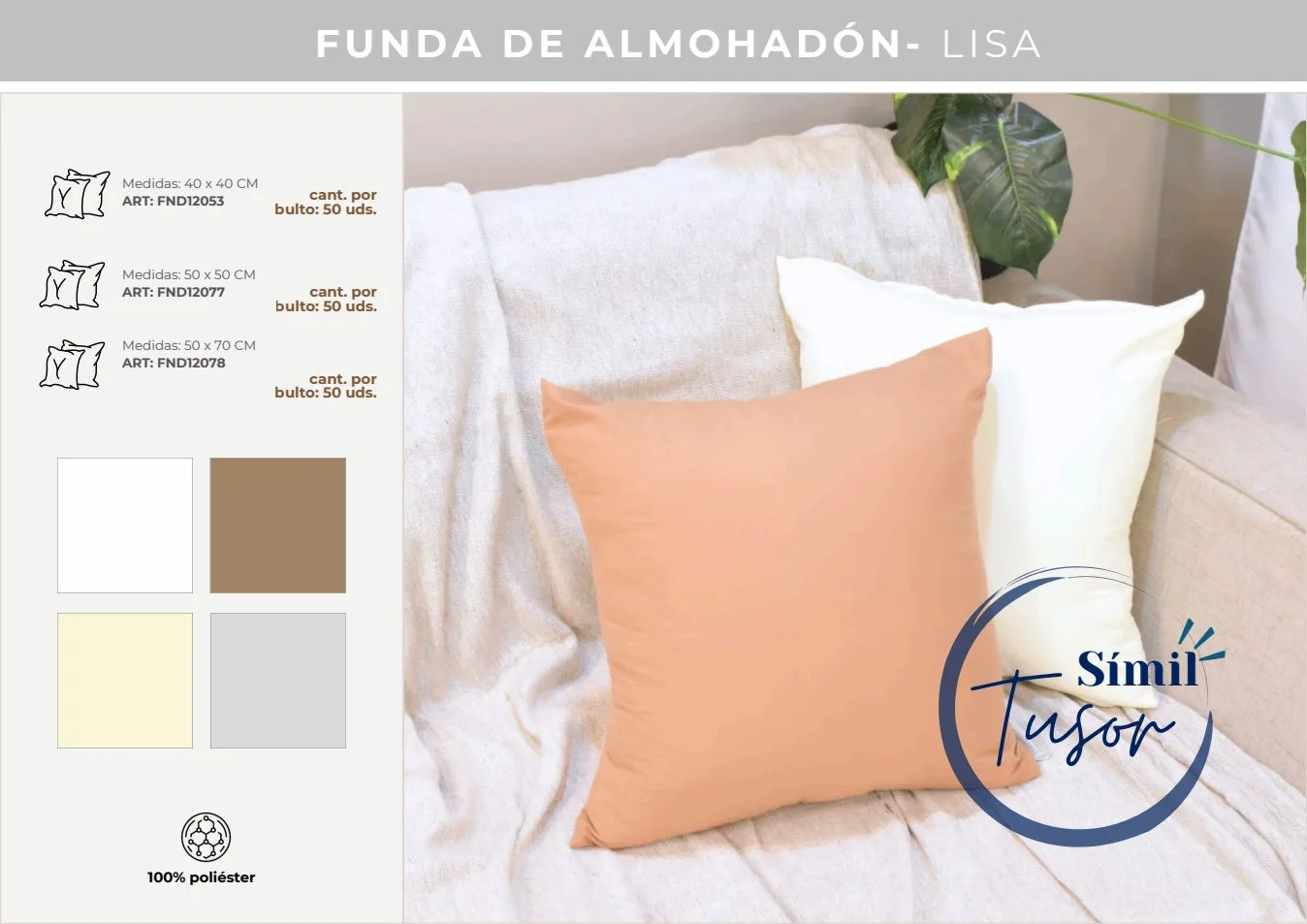 FUNDA ALMOHADON TUSOR LISA 40X40